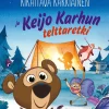 Kikattava Kakkiainen ja Keijo Karhun telttaretki