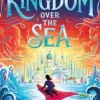 Kingdom Over the Sea, The
