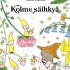 Kolme Säihkyä