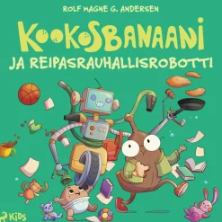 Kookosbanaani ja reipastusrobotti