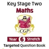 KS2 Maths Year 6 Stretch Targeted Question Book