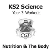 KS2 Science Year 3 Workout: Nutrition & The Body