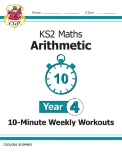 KS2 Year 4 Maths 10-Minute Weekly Workouts: Arithmetic