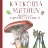 Kätköissä metsien