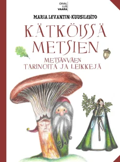 Kätköissä metsien