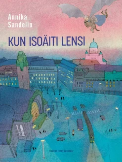 Kun isoäiti lensi