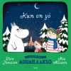 Kun on yö. Pienten oma Muumilaakso