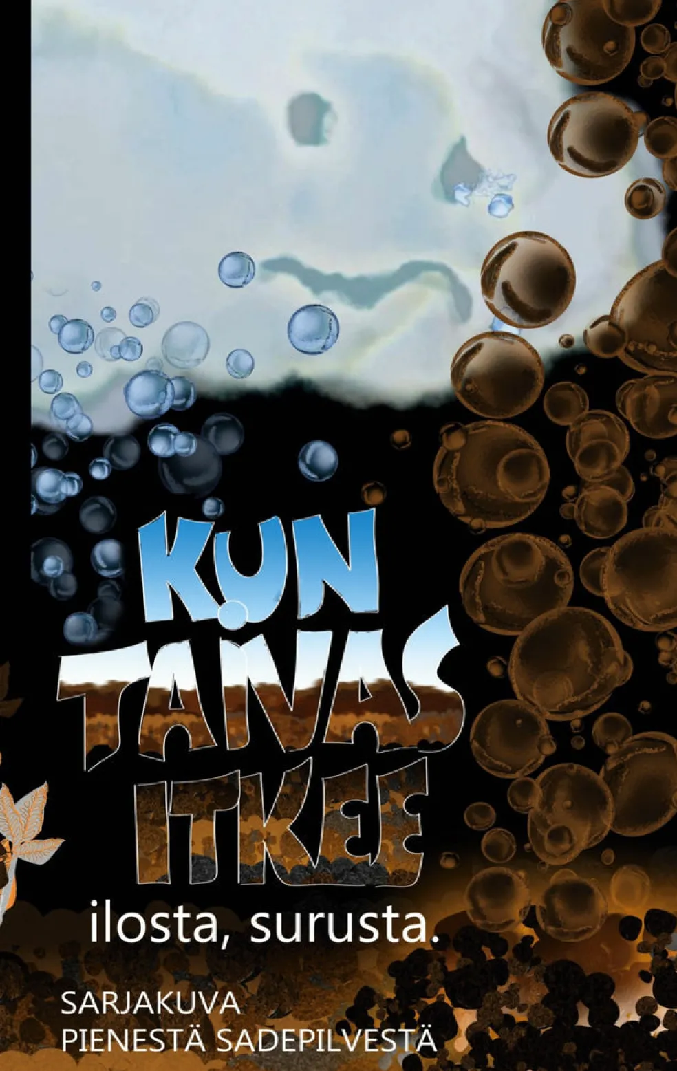 Kun taivas itkee