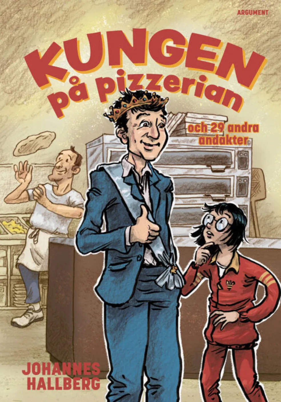 Kungen på pizzerian och 29 andra andakter