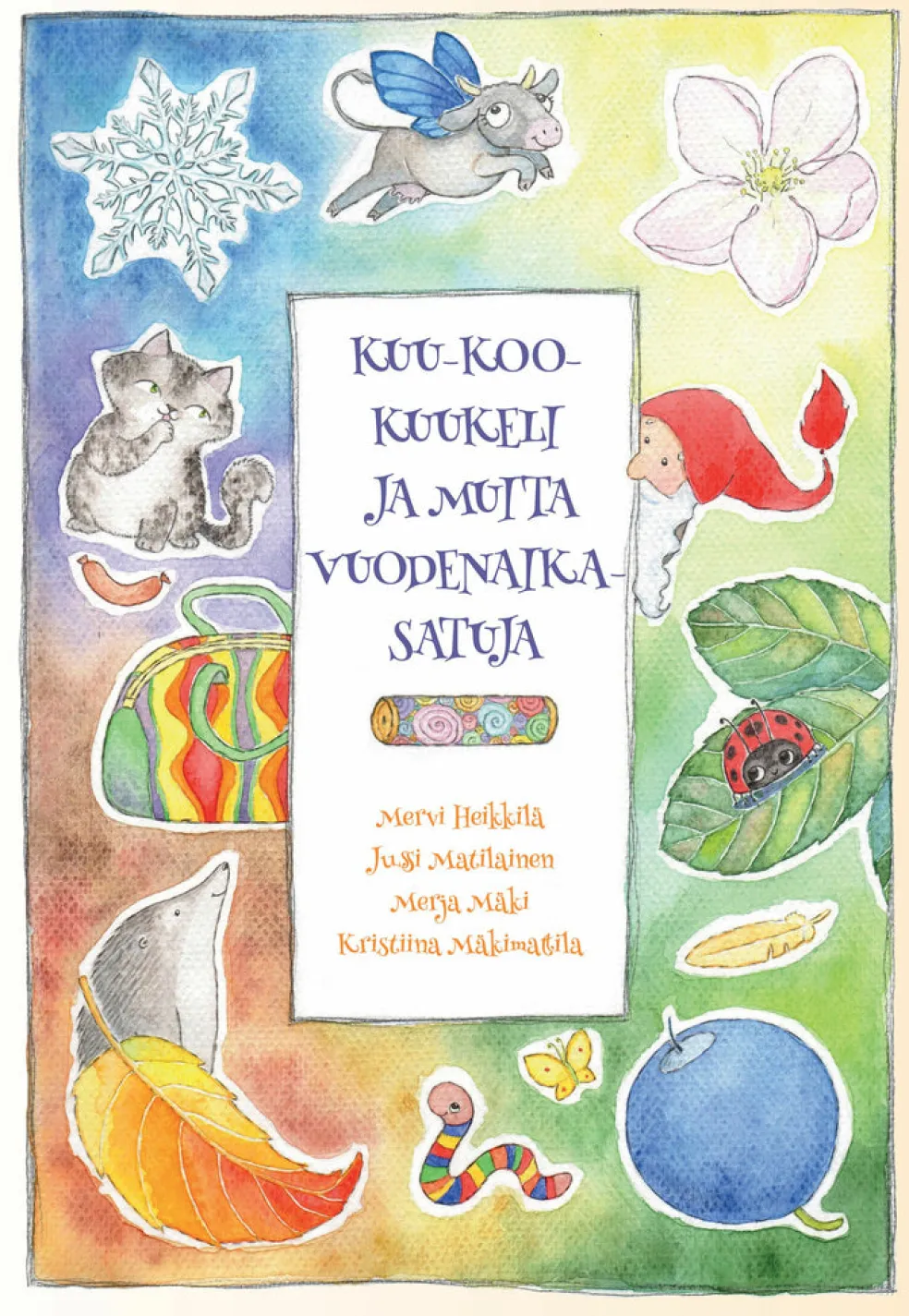 Kuu-Koo-Kuukeli ja muita vuodenaikasatuja
