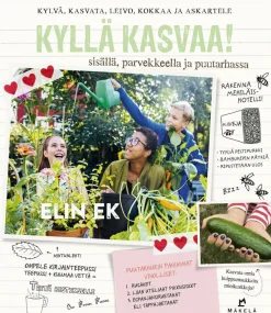 Kyllä kasvaa!