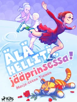 Älä hellitä, jääprinsessa!