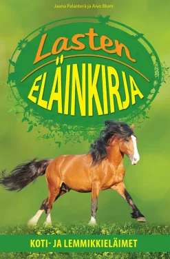 Lasten eläinkirja - Koti- ja lemmikkieläimet