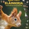 Lasten eläinkirja - Löydä eläimiä Suomen luonnosta