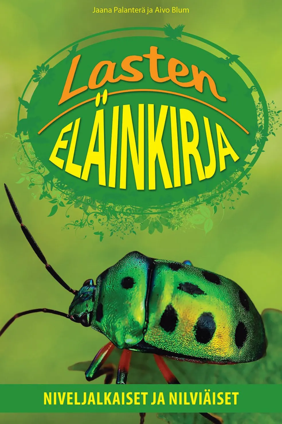 Lasten eläinkirja - Niveljalkaiset ja nilviäiset