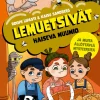 Lemuetsivät. Haiseva muumio ja muita ällöttäviä mysteereitä