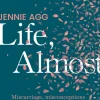 Life, Almost