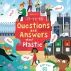 Lift-the-Flap Questions and Answers about Plastic