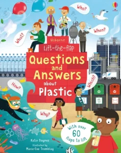 Lift-the-Flap Questions and Answers about Plastic