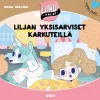 Liljan yksisarviset karkuteillä