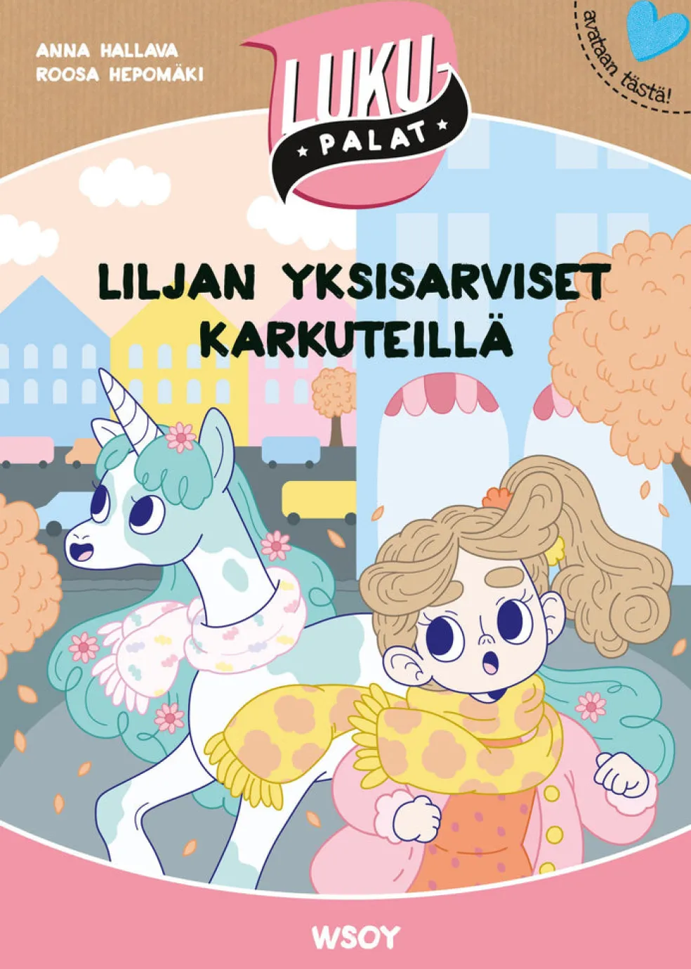 Liljan yksisarviset karkuteillä