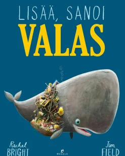 Lisää, sanoi valas