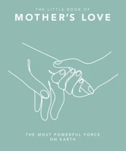 Little Book of Mother's Love, The