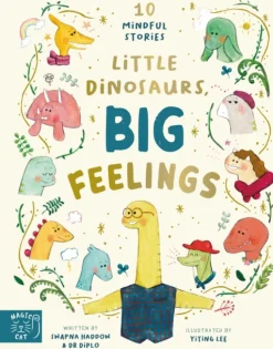 Little Dinosaurs, Big Feelings