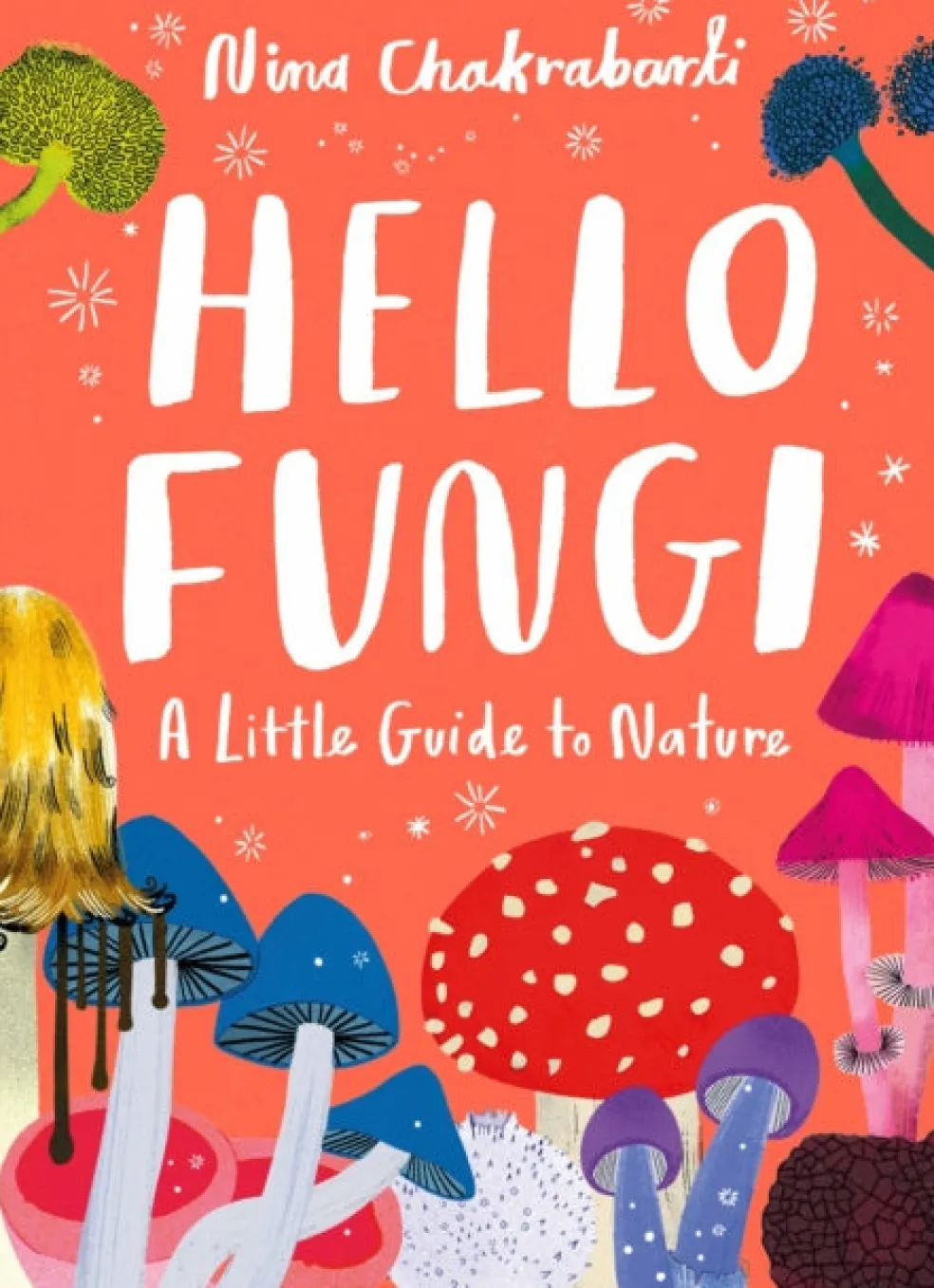 Little Guides to Nature: Hello Fungi