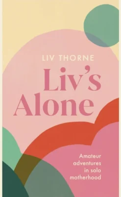 Liv's Alone