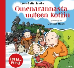 Lotta ja pappa. Omenarannasta uuteen kotiin