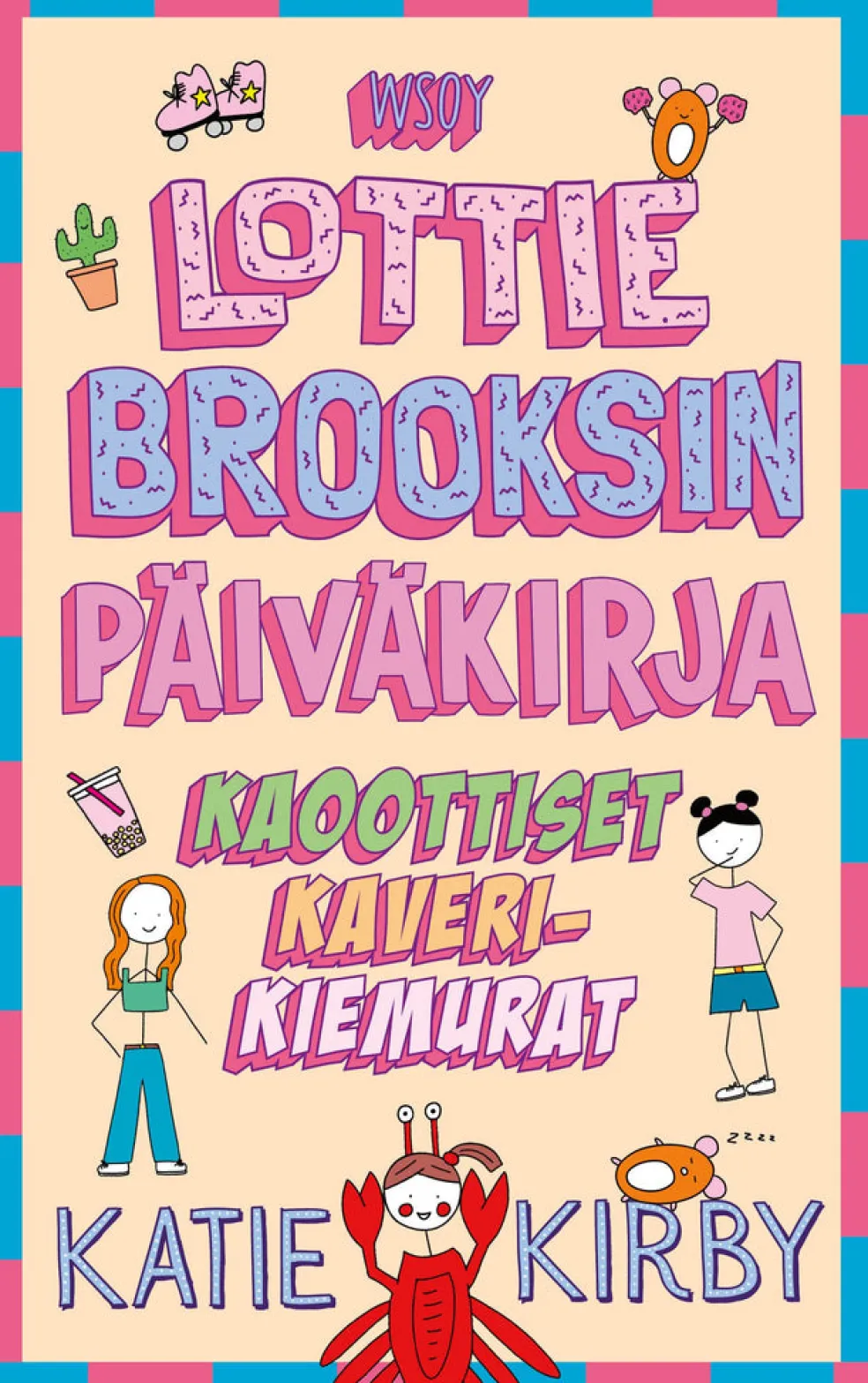 Lottie Brooksin päiväkirja: Kaoottiset kaverikiemurat