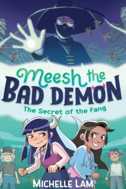 Meesh the Bad Demon: The Secret of the Fang