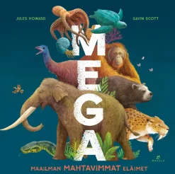 Mega - Maailman mahtavimmat eläimet