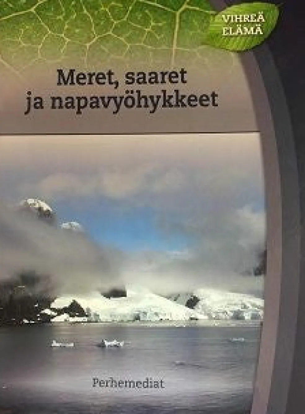 Meret, saaret ja napavyöhykkeet