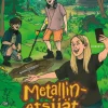 Metallinetsijät ja viikinkimiekka