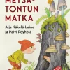 Metsätontun matka