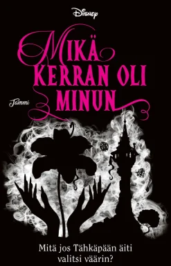 Mikä kerran oli minun. Twisted Tales