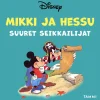 Mikki ja Hessu, suuret seikkailijat