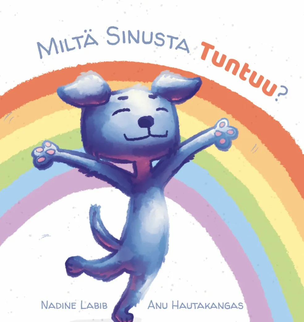 Miltä sinusta tuntuu?