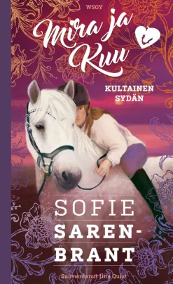 Mira ja Kuu: Kultainen sydän