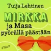 Mirkka ja Masa pyörällä päästään