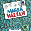 Missä Vallu?