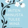 Miten minusta tulee minä