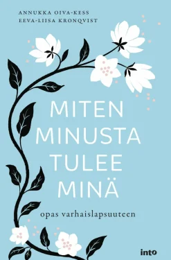 Miten minusta tulee minä