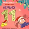 Montako yötä vielä, Prinsessa Pikkiriikki 11