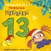 Montako yötä vielä, Prinsessa Pikkiriikki 13