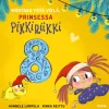 Montako yötä vielä, Prinsessa Pikkiriikki 8