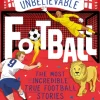 Most Incredible True Football Stories - The England Edition, The