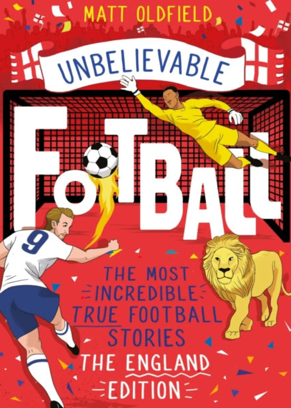 Most Incredible True Football Stories - The England Edition, The